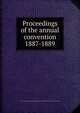 Proceedings of the annual convention. 1887-1889, American Water Works Association,American Water Works Association. Report of proceedings 