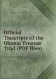Official Trascripts of the Obama Treason Trial (PDF files)., Pastor Manning of Atlah Ministries in conjunction with the American Grand Jury 