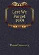 Lest We Forget 1959, Union University 