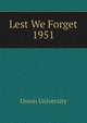 Lest We Forget 1951, Union University 