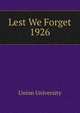 Lest We Forget 1926, Union University 