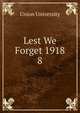 Lest We Forget 1918. 8, Union University 