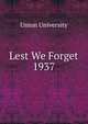 Lest We Forget 1937, Union University 