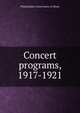 Concert programs, 1917-1921, Philadelphia Conservatory of Music 