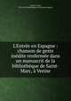 L'Entr?e en Espagne : chanson de geste in?dite renferm?e dans un manuscrit de la biblioth?que de Saint-Marc, ? Venise, Gautier, L?on, 1832-1897,Biblioth?que de l'Ecole des chartes 