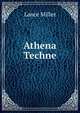 Athena Techne, Lance Miller 