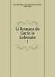 Li Romans de Garin le Loherain. 1, Jean de Flagy, 13e si?cle,Paris, Paulin, 1800-1881 