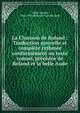 La Chanson de Roland : Traduction nouvelle et compl?te rythm?e conform?ment au texte roman, pr?c?d?e de Roland et la belle Aude, Fabre, Joseph, 1842-1916. Roland et la belle Aude 
