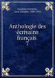 Anthologie des crivains franais . 7, Gauthier-Ferri?res, L?on Adolphe, 1880-1915 