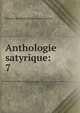 Anthologie satyrique:. 7, Soci?t? des bibliophiles cosmopolites 