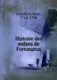 Histoire des enfans de Fortunatus, Castillon, Jean, 1718-1799 