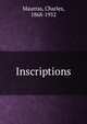 Inscriptions, Maurras, Charles, 1868-1952 