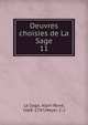 Oeuvres choisies de La Sage. 11, Le Sage, Alain Ren?, 1668-1747,Meyer, C.-J 