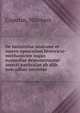 De tarantulae anatome et morsu opusculum historicio-mechanicum inquo nonnullae demonstrantur insecti particulae ab aliis non adhuc inventae, Caputus, Nicolaus 