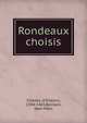 Rondeaux choisis, Charles, d'Orl?ans, 1394-1465,Bernard, Jean-Marc 