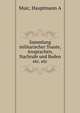 Sammlung militarischer Toaste, Ansprachen, Nachrufe und Reden etc. etc., Hauptmann A. Muic 