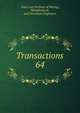 Transactions. 64, American Institute of Mining, Metallurgical, and Petroleum Engineers 