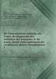 De l'auscultation m?diate, ou, Trait? du diagnostic des maladies des poumons et du coeur, fond? principalement sur ce nouveau moyen d'exploration, Laennec, R. T. H. (Ren? Th?ophile Hyacinthe), 1781-1826,Osler, William, Sir, 1849-1919 (autograph) 
