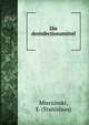 Die desinfectionsmittel, Mierzinski, S. (Stanislaus) 