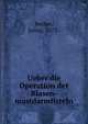 Ueber die Operation der Blasen-mastdarmfisteln, Becher, Julius, 1873- 