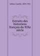 Extraits des historiens francais du XIXe siecle, Jullian, Camille, 1859-1933 