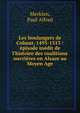 Les boulangers de Colmar, 1495-1513 : ?pisode in?dit de l'histoire des coalitions ouvri?res en Alsace au Moyen Age, Merklen, Paul Alfred 
