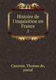 Histoire de l'inquisition en France, Cauzons, Thomas de, pseud 