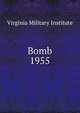Bomb. 1955, Virginia Military Institute 