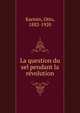 La question du sel pendant la revolution, Karmin, Otto, 1882-1920 