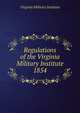 Regulations of the Virginia Military Institute. 1854, Virginia Military Institute 