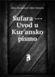 Sufara --- Uvod u Kur'ansko pismo, Idriz Demirovi? (Idris Demiri) 