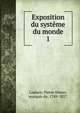 Exposition du systme du monde. 1, Laplace Pierre Simon 