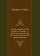 Three months in the forests of France : a pilgrimage in search of vestiges of the Irish saints in France, Margaret Stokes 