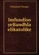 Imfundiso yeBandhla elikatolike, Wikkibald Wanger 