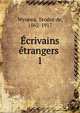 crivains trangers . 1, Wyzewa, Teodor de, 1862-1917 