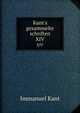 Kant's gesammelte schriften, Kant Immanuel 