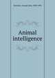 Animal intelligence, Romanes, George John 