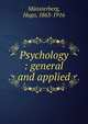 Psychology : general and applied, Hugo Munsterberg 