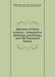 Epitomes of three sciences : comparative philology, psychology, and Old Testament history, Oldenberg, Hermann, 1854-1920,Jastrow, Joseph, 1863-1944,Cornill, Carl Heinrich, 1854-1920 