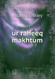 ur raheeq makhtum, Attablig Library 