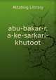 abu-bakar-r.a-ke-sarkari-khutoot, Attablig Library 