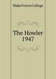 The Howler. 1947, Wake Forest College 