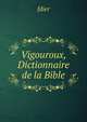 Vigouroux, Dictionnaire de la Bible, fdier 