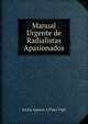 Manual Urgente de Radialistas Apasionados, Jos?© Ignacio L??pez Vigil 