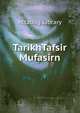 TarikhTafsir Mufasirn, Attablig Library 
