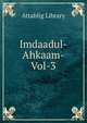 Imdaadul-Ahkaam-Vol-3, Attablig Library 