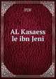 AL Kasaess le ibn Jeni, unknow 