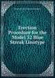 Erection Procedure for the Model 32 Blue Streak Linotype, Mergenthaler Linotype Company 
