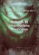 Notules et impressions musicales, Soleni?re, Eug?ne de 