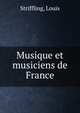 Musique et musiciens de France, Striffling, Louis 